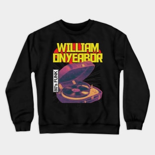 William Onyabor funk Crewneck Sweatshirt